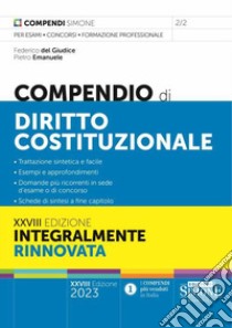 Compendio di diritto costituzionale libro di Del Giudice Federico; Emanuele Pietro