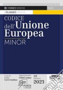 Codice breve dell'Unione europea. Ediz. minore. Con QR Code libro di Curti Gialdino C. (cur.)