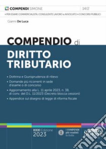 Compendio di diritto tributario libro di De Luca Gianni