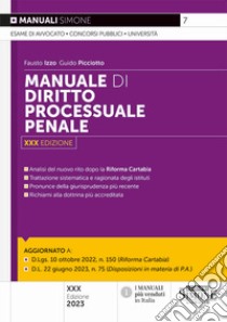 Manuale di diritto processuale penale. Analisi del nuovo rito dopo la Riforma Cartabia libro di Izzo Fausto; Picciotto Guido