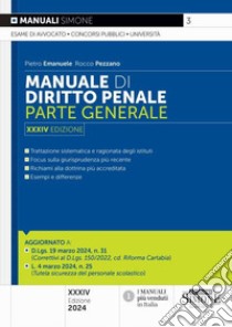 Manuale di diritto penale. Parte generale libro di Emanuele Pietro; Pezzano Rocco