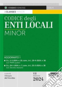 Codice degli enti locali. Ediz. minor libro di Del Vecchio O. (cur.)