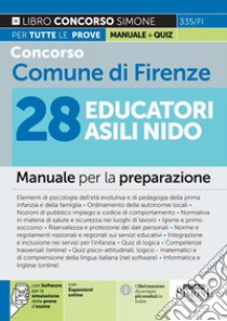 Concorso Comune di Firenze 28 Educatori Asili Nido. Manuale per la preparazione. Con espansione online. Con software di simulazione libro