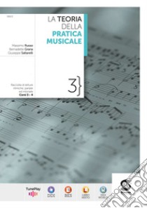 TEORIA DELA PRATICA MUSICALE 3 (LA) libro di RUSSO MASSIMO - GRANA BERNADETTE - SALTARELLI GIUSEPPE
