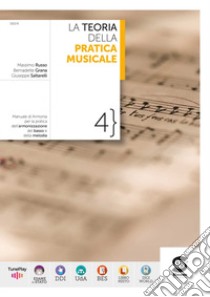 TEORIA DELA PRATICA MUSICALE 4 (LA) libro di RUSSO MASSIMO - GRANA BERNADETTE - SALTARELLI GIUSEPPE