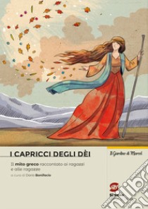 CAPRICCI DEGLI DEI (I) libro di BONIFACIO DARIO  