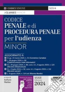 Codice penale e di procedura penale per l'udienza. Ediz. minor. Con AppCodiciSimone libro di Marino R. (cur.)