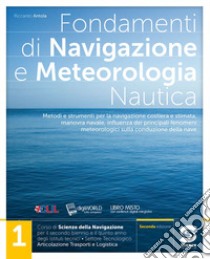 FONDAMENTI DI NAVIGAZIONE E METEOROLOGIA 1 libro di ANTOLA RICCARDO  