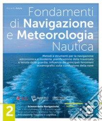 FONDAMENTI DI NAVIGAZIONE E METEOROLOGIA 2 libro di ANTOLA RICCARDO  