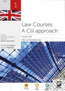 LAW COURSES - A CLIL APPROACH 1 libro di CESARINI DONATELLA - MACLEAN STEWART