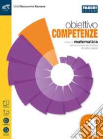 Obiettivo competenze. Vol. 1A-1B-Quaderno. Per la Scuola media. Con e-book. Con espansione online libro di Flaccavento Romano Gilda