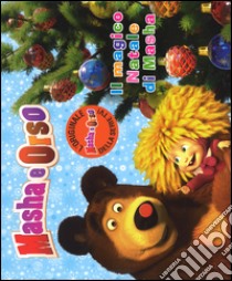 Il magico Natale di Masha. Masha e Orso. Ediz. illustrata libro