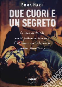 Due cuori e un segreto libro di Hart Emma