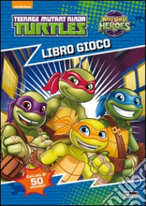 Libro gioco. Half shell heroes. Ediz. illustrata libro