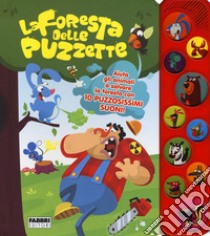 La foresta delle puzzette. Libro sonoro. Ediz. a colori libro di Resca Carlo