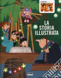 Cattivissimo Me 3. La storia illustrata. Ediz. a colori libro