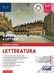 Autori e lettori più. Con Letteratura. Per la Scuola media. Con ebook. Con espansione online. Vol. 2 libro di Zordan Rosetta