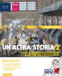 Altra storia. Con Osservo imparo. Per la Scuola media. Con e-book. Con espansione online (Un'). Vol. 2 libro di Biggio Barbara