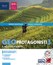 Geo protagonisti. Con Quaderno di cittadinanza. Per la Scuola media. Con e-book. Con espansione online. Vol. 3 libro di Mantovani Sergio