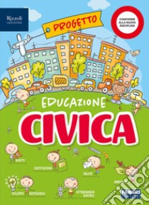 Educazione civica e ambientale. Hub kids. Per la S libro