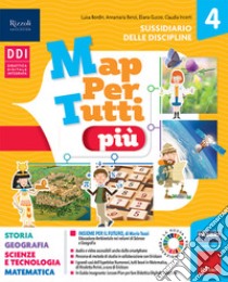 MapPerTutti. Classe 4 antropologico. Per la Scuola elementare. Con e-book. Con espansione online. Vol. 1 libro