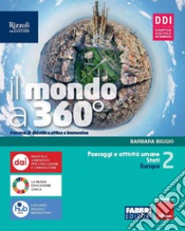 MONDO A 360 Â° (IL) - LIBRO DIGITALE libro di BIGGIO BARBARA  