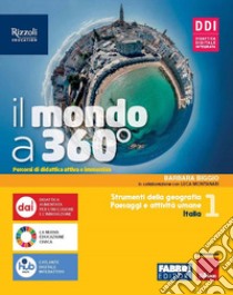 Mondo a 360°. Con Atlante, Fare geografia con le mappe. Per la Scuola media. Con e-book. Con espansione online (Il). Vol. 1 libro di Biggio Barbara