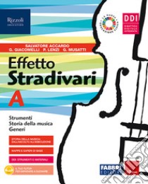 Effetto Stradivari. Con #lamusicanonsiferma. Per la Scuola media. Con e-book. Con espansione online. Vol. A-B libro di Accardo Salvatore