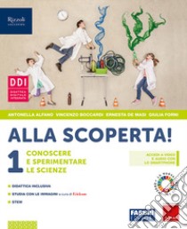 Alla scoperta! Conoscere e sperimentare le scienze. Con fascicolo pandemie. Per la Scuola media. Con e-book. Con espansione online. Vol. 1 libro