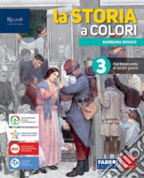 Storia a colori. Con Quando dove cosa. Per la Scuola media. Con e-book. Con espansione online (La). Vol. 3 libro di Biggio Barbara