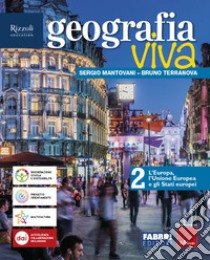 GEOGRAFIA VIVA VOLUME 2 libro di MANTOVANI S - TERRANOVA B 