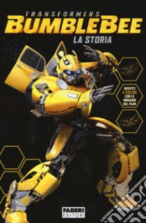 Transformers Bumblebee. La storia libro