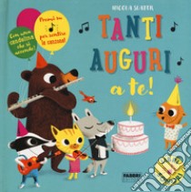 Tanti auguri a te! Libri sonori. Ediz. a colori libro di Slater Nicola