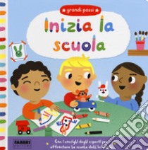 Inizia la scuola. Grandi passi. Ediz. a colori libro di MacMillan Margaret