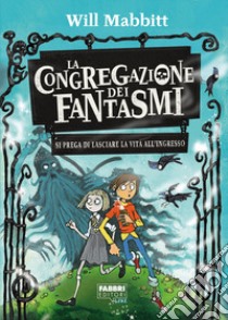 La congregazione dei fantasmi libro di Mabbitt Will