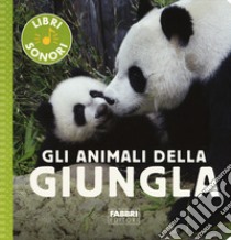 Gli animali della giungla. Ediz. a colori libro di Mullenheim Sophie De