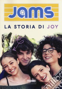 La storia di Joy. Jams libro