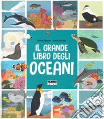 Il grande libro degli oceani libro di Rahwan Dunia; Faccioli Ilaria