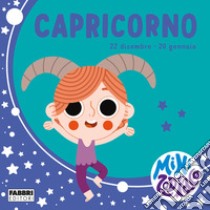 Capricorno. Minizodiaco. Ediz. a colori libro di Giusti Chiara; Sorte Marta