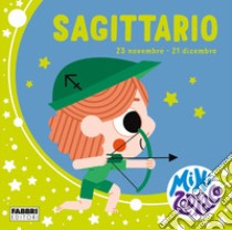 Sagittario. Minizodiaco. Ediz. a colori libro di Giusti Chiara; Sorte Marta