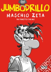 Maschio Zeta. Un fumetto carino libro di JumboDrillo