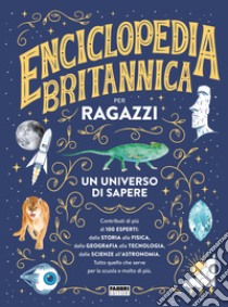 Enciclopedia Britannica per ragazzi. Ediz. a colori libro