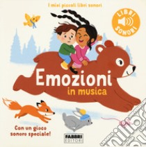 Emozioni in musica. Ediz. a colori libro di Billet Marion