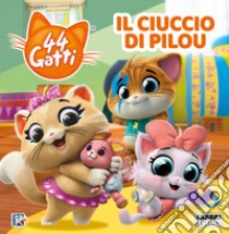 Il ciuccio di Pilou. 44 gatti. Ediz. a colori libro