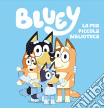 Bluey. La mia piccola biblioteca. Ediz. a colori libro