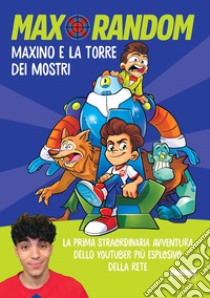 Maxino e la torre dei mostri libro di Random Max