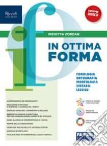 IN OTTIMA FORMA  VOLUME UNICO libro di ZORDAN ROSETTA  