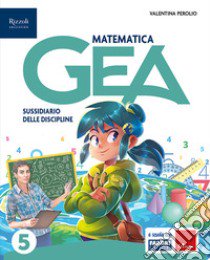 GEA CLASSE 5 TOMO SCIENTIFICO libro di AA VV  