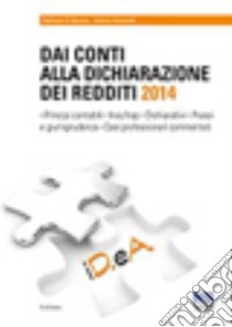 Dai conti alla dichiarazione dei redditi 2014 libro di Antonelli Roberto; D'Alessio Raffaele