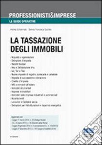 La tassazione degli immobili libro di Schiavinato Andrea - Giubileo Serena F.